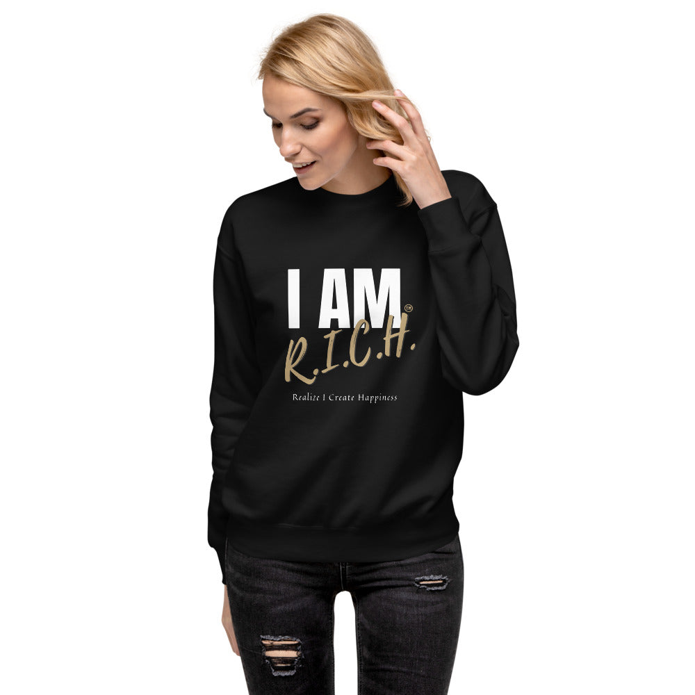 I Am Rich Unisex Fleece Pullover