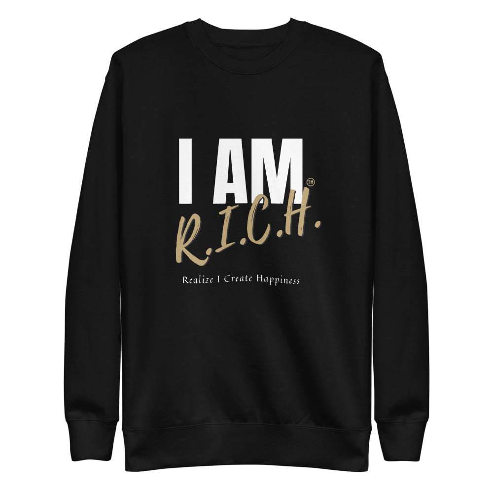 I Am Rich Unisex Fleece Pullover